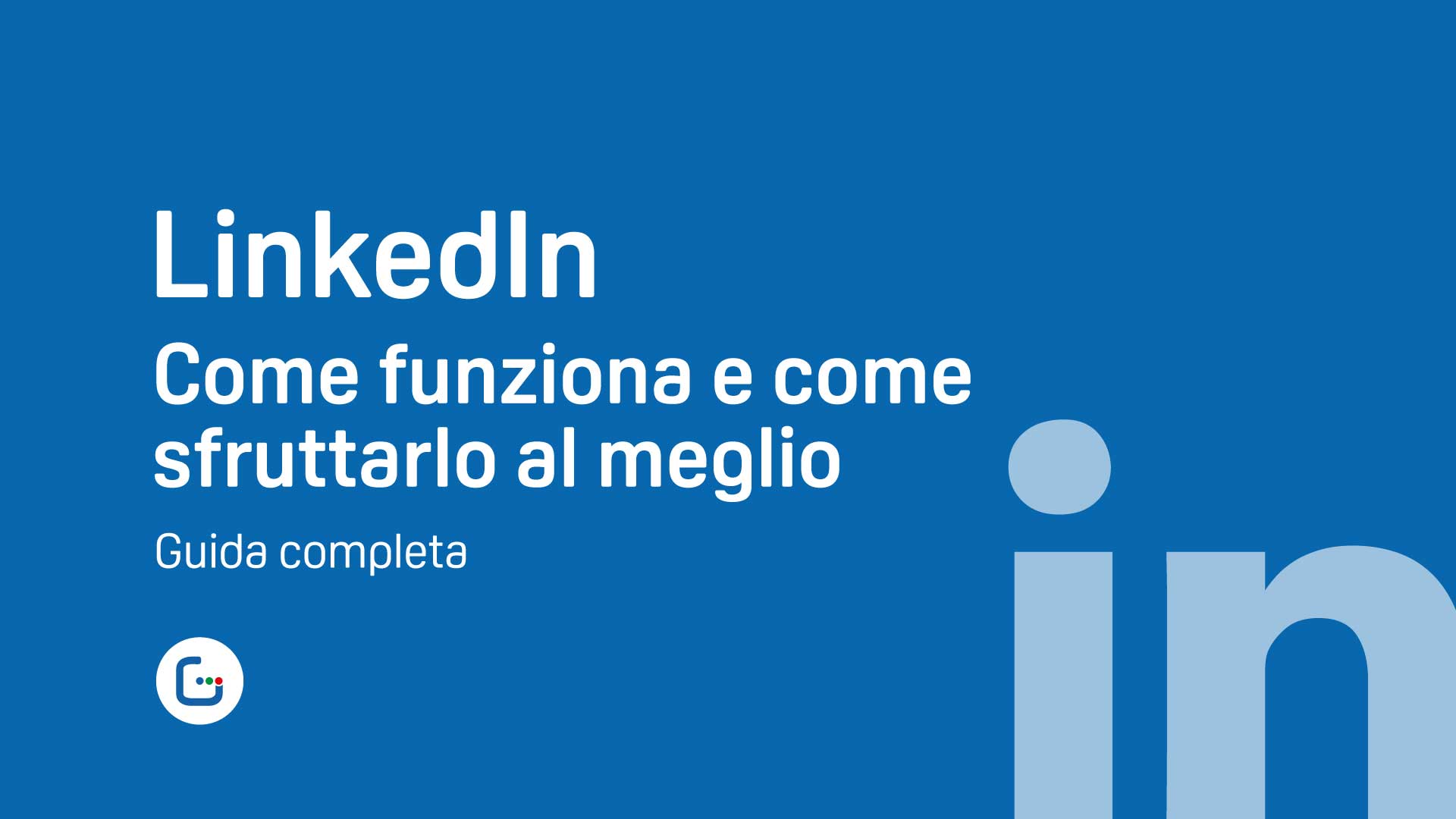 linkedin guida completa